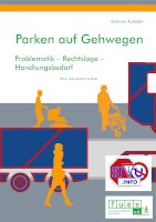 Dokumentation 'Parken auf Gehwegen - Problematik, Rechtslage, Handlungsbedarf'